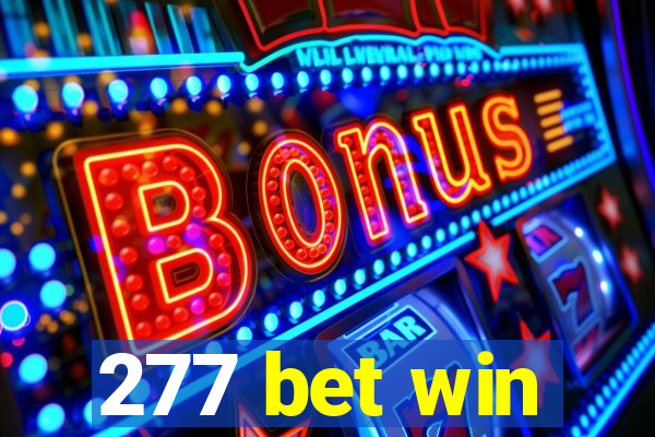 277 bet win