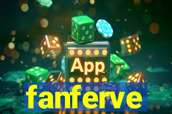 fanferve