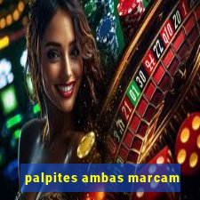 palpites ambas marcam