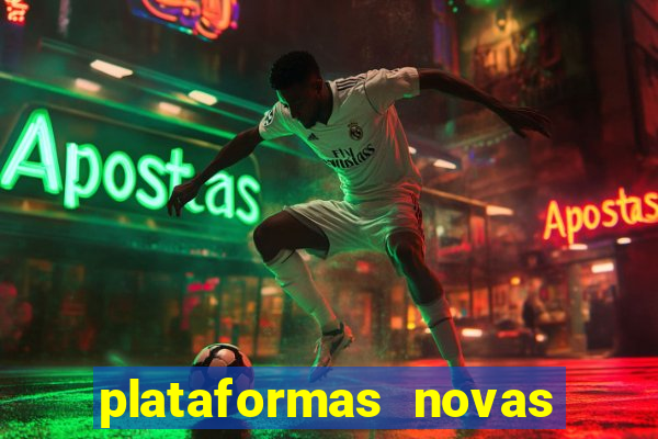 plataformas novas do jogo do tigrinho