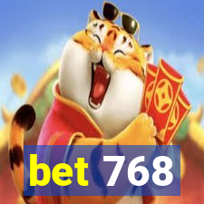 bet 768