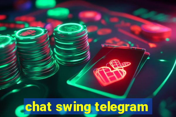 chat swing telegram