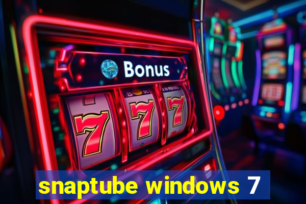 snaptube windows 7