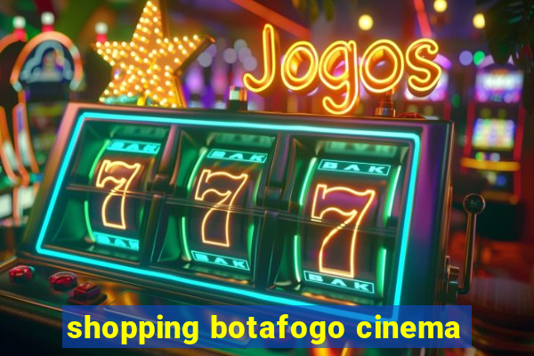 shopping botafogo cinema