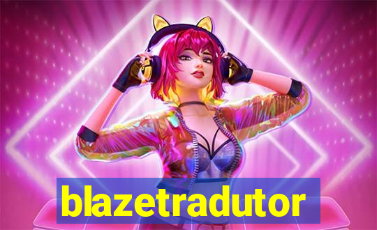 blazetradutor