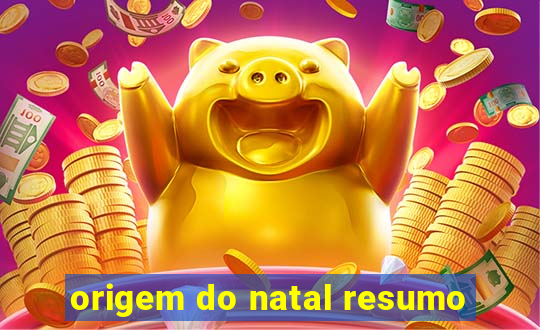 origem do natal resumo