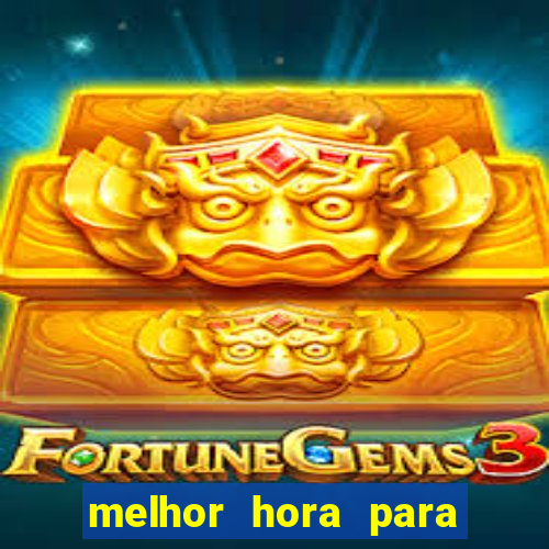 melhor hora para jogar aviator