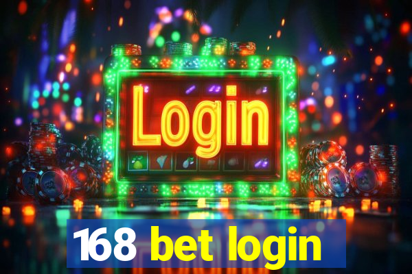 168 bet login