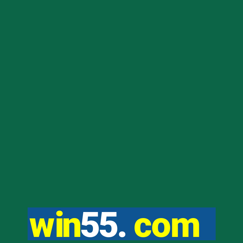 win55. com