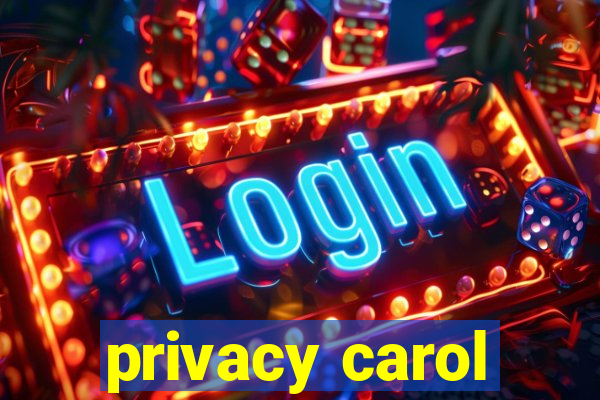 privacy carol