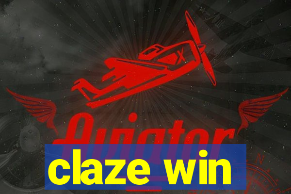 claze win