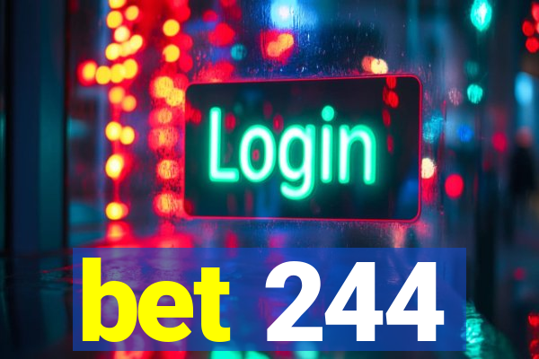 bet 244