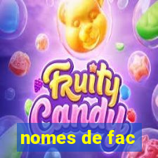 nomes de fac