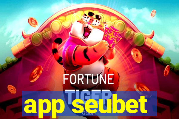 app seubet