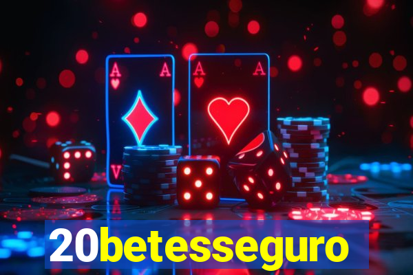 20betesseguro