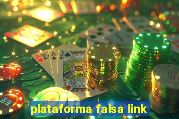 plataforma falsa link