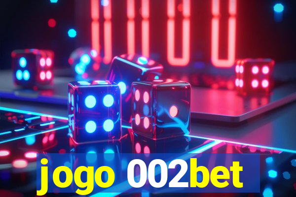 jogo 002bet