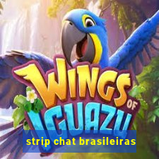 strip chat brasileiras