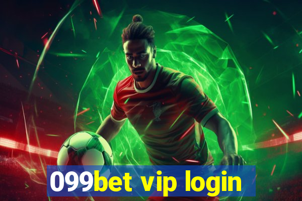 099bet vip login