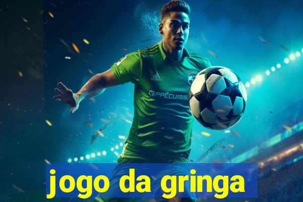 jogo da gringa