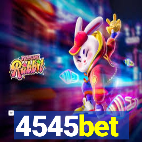 4545bet