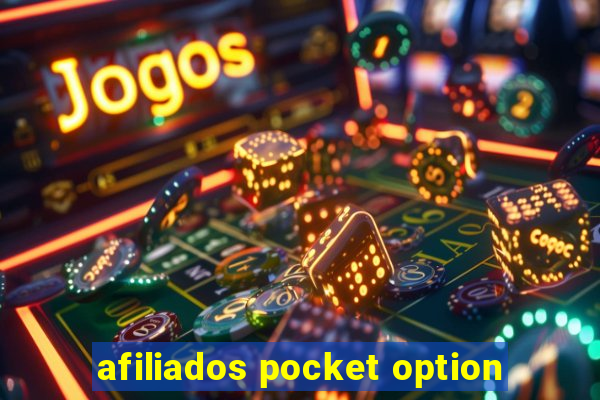 afiliados pocket option