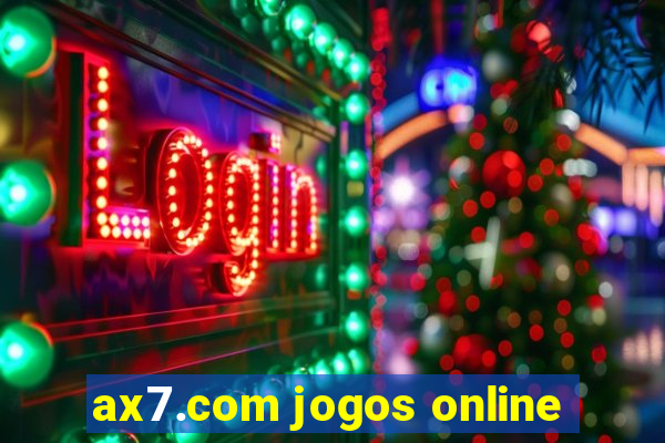 ax7.com jogos online