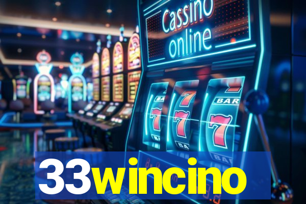 33wincino