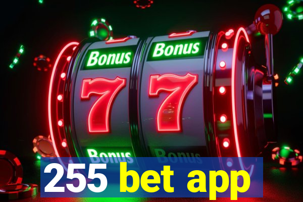 255 bet app