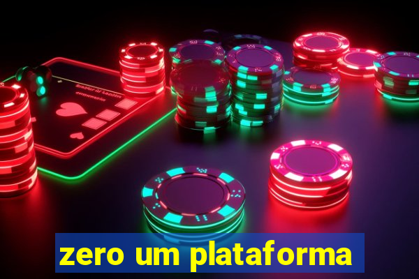 zero um plataforma