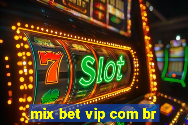 mix bet vip com br