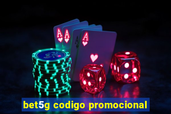 bet5g codigo promocional