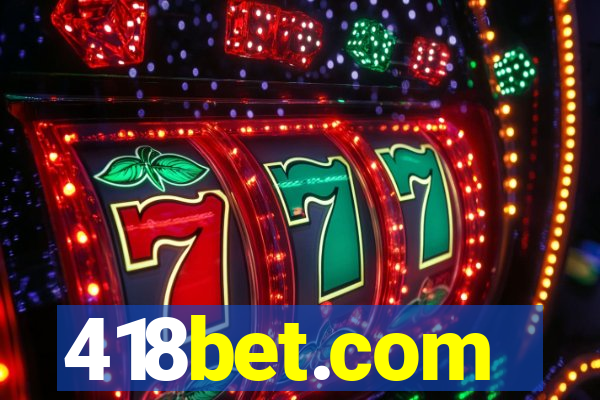 418bet.com