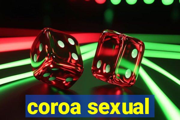 coroa sexual