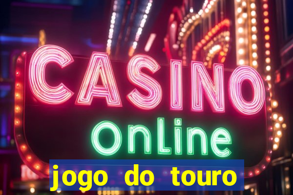 jogo do touro fortune gratis