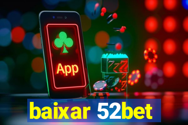 baixar 52bet