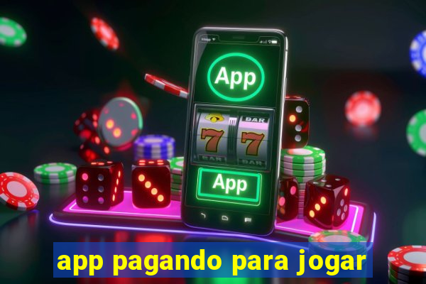 app pagando para jogar