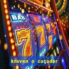 kraven o caçador filme completo dublado pobreflix