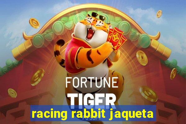 racing rabbit jaqueta