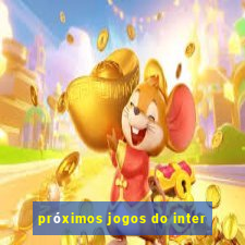 próximos jogos do inter