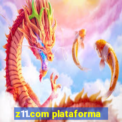 z11.com plataforma