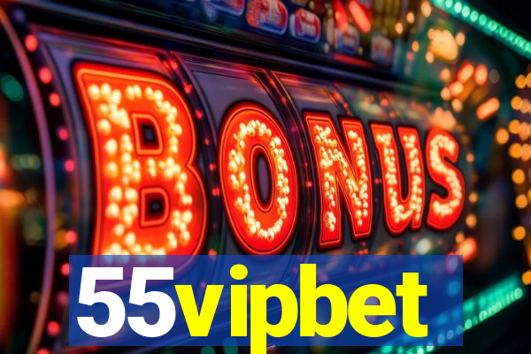 55vipbet