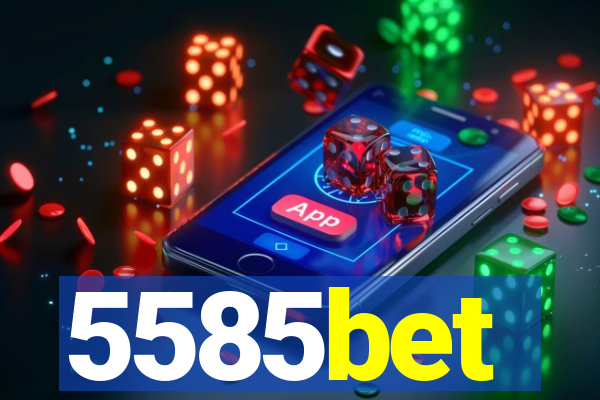 5585bet