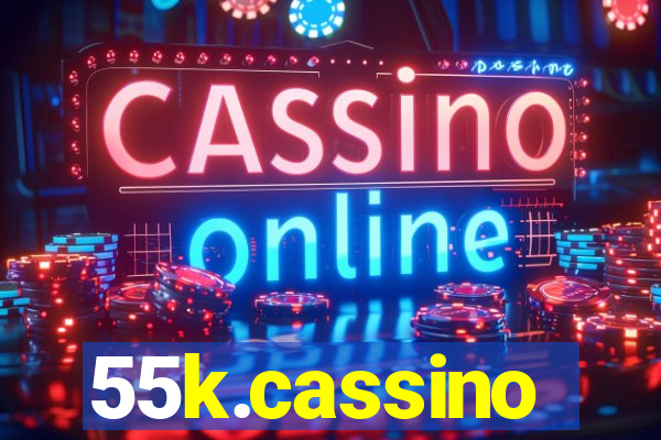 55k.cassino