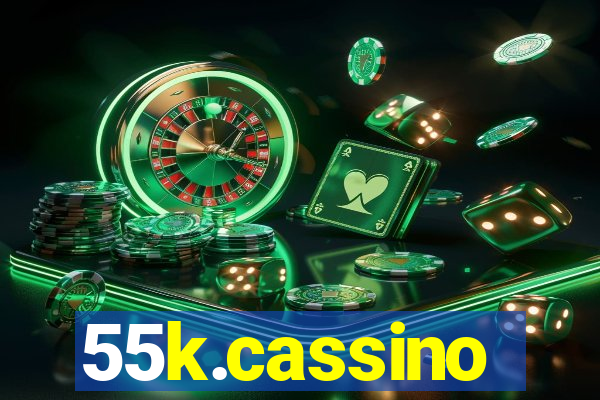 55k.cassino