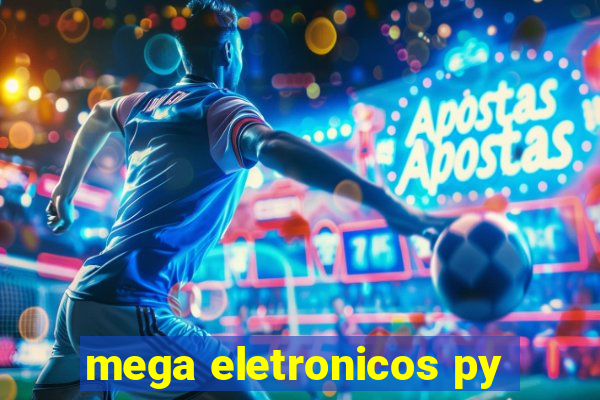 mega eletronicos py