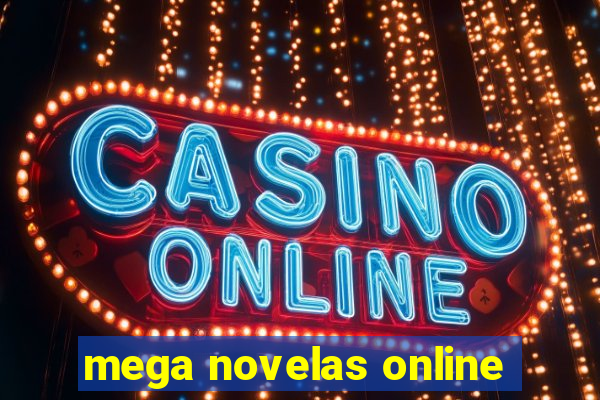 mega novelas online