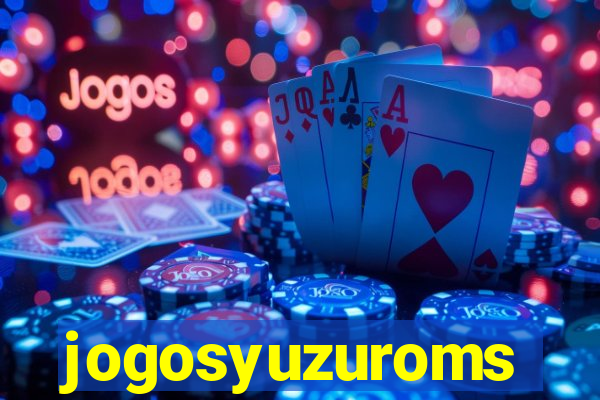 jogosyuzuroms