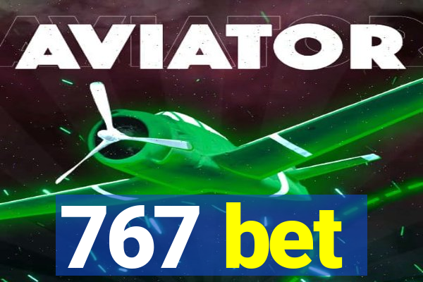 767 bet