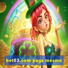 bet03.com paga mesmo